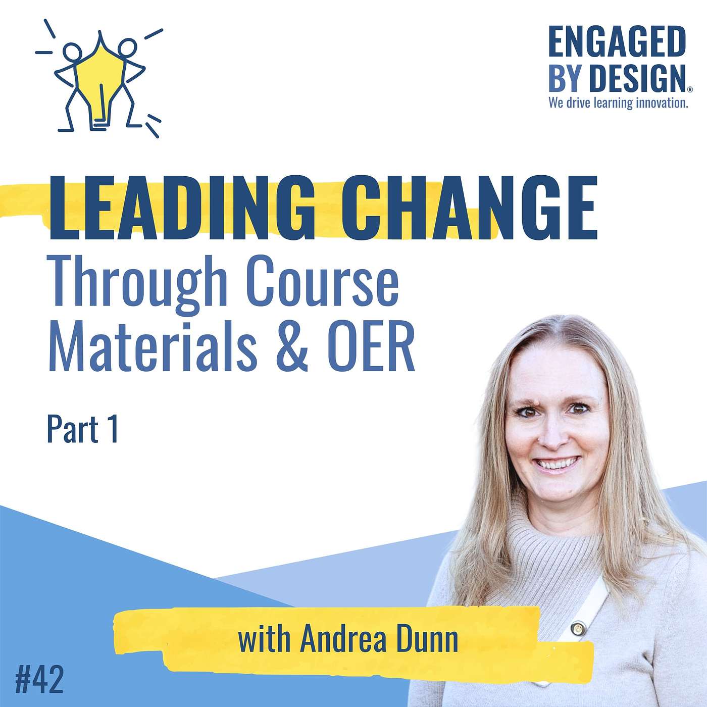 Andrea Dunn: Leading Change Through Course Materials and OER episode artwork