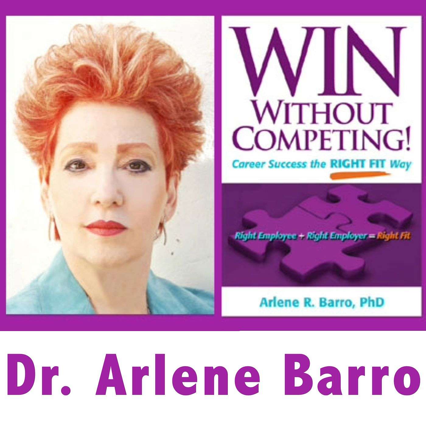 WIN Without Competing! With Dr. Arlene Barro