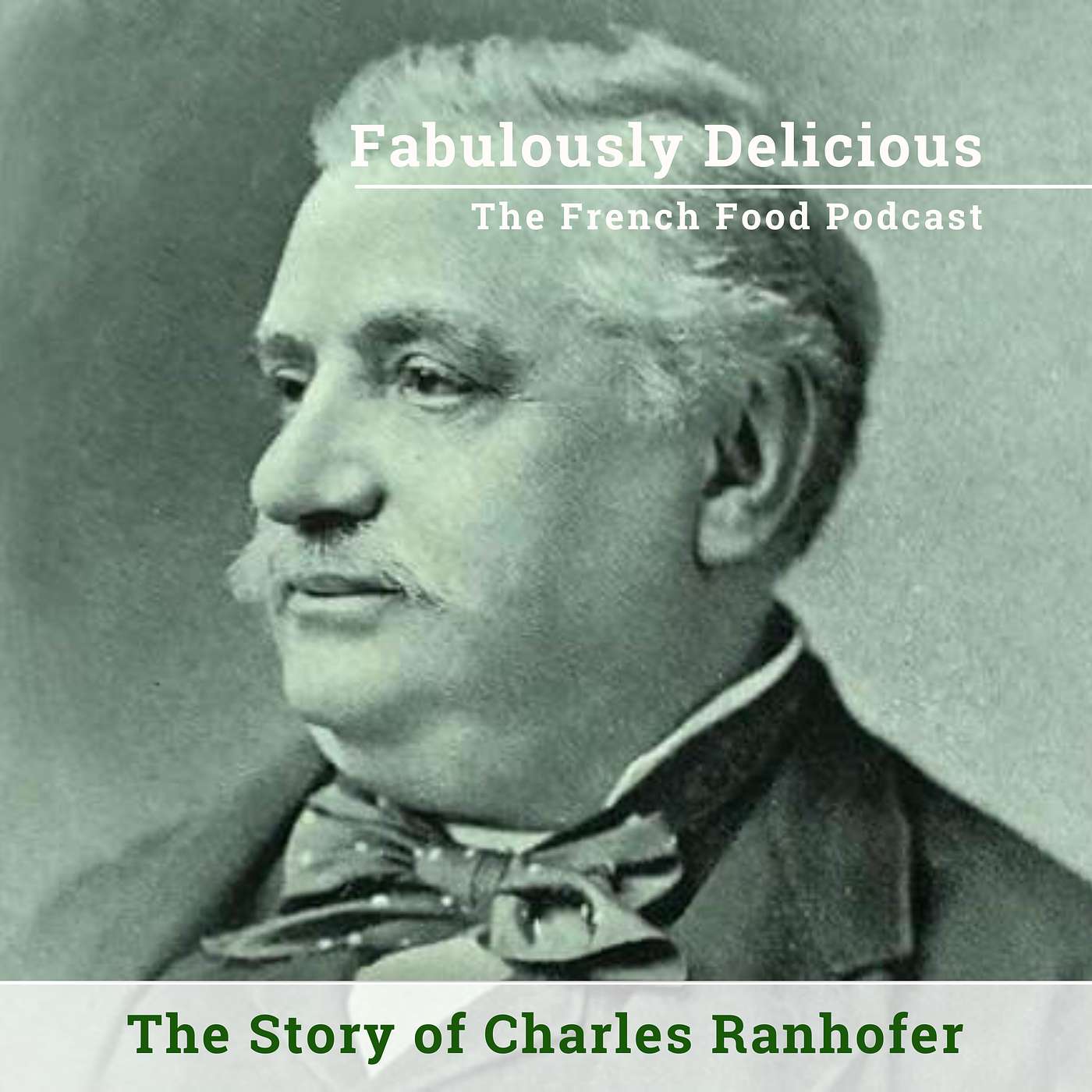 The Story of Charles Ranhofer