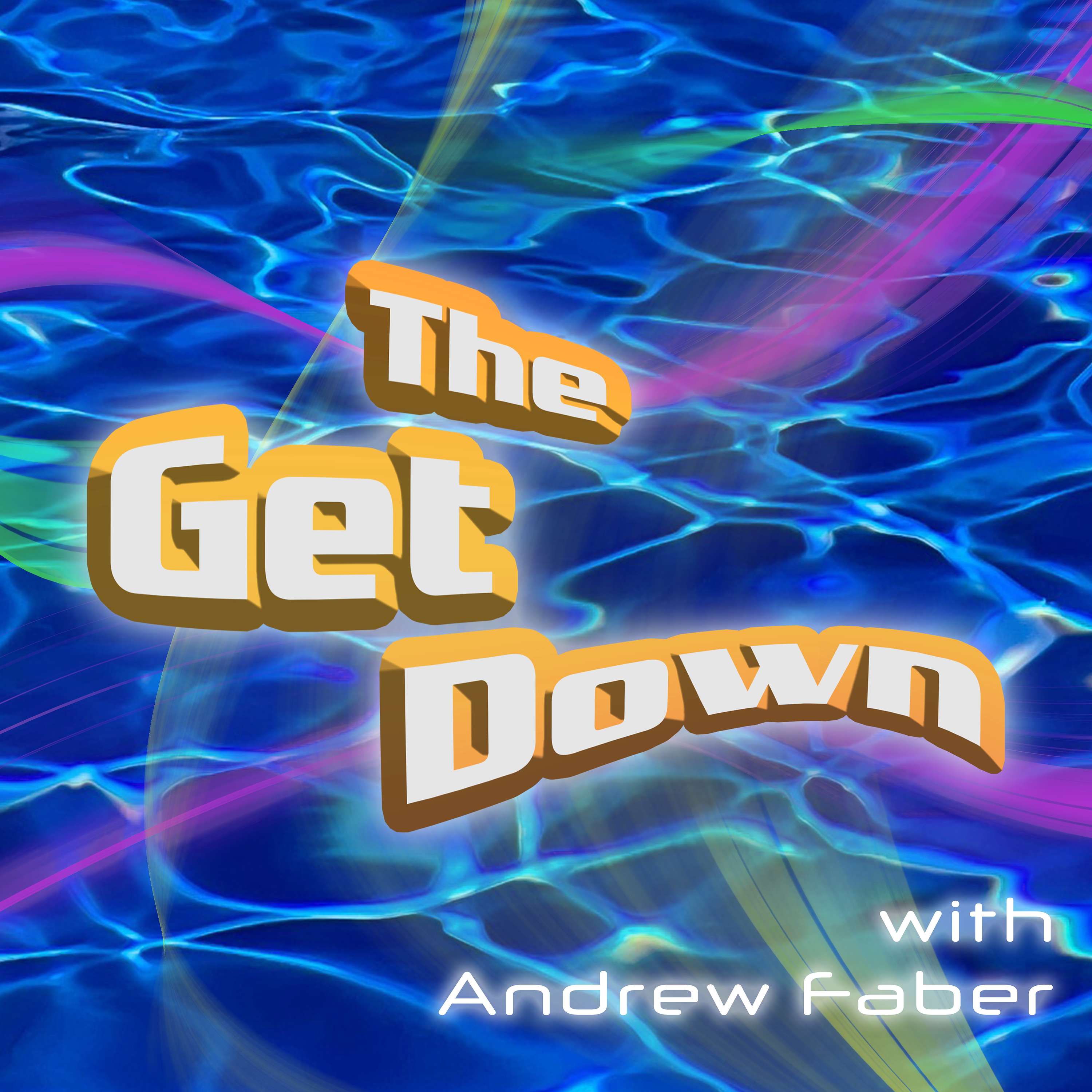 The Get Down with Andrew Faber