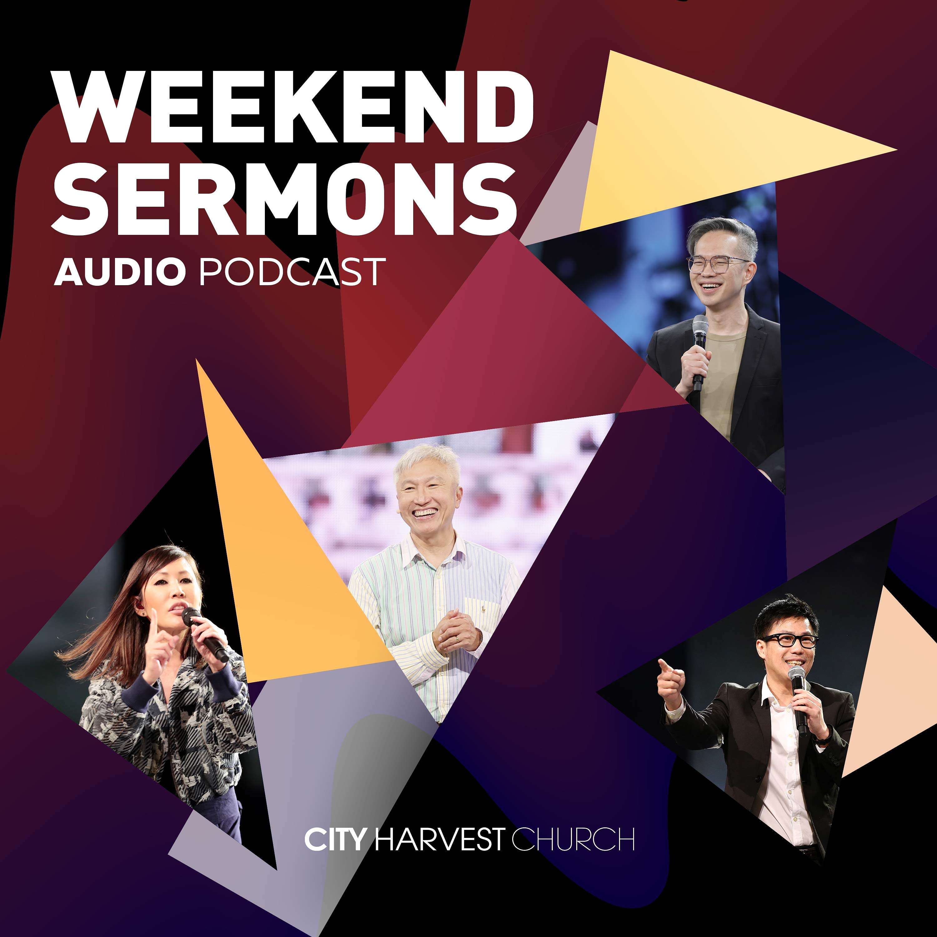 City Harvest Church Weekend Sermons