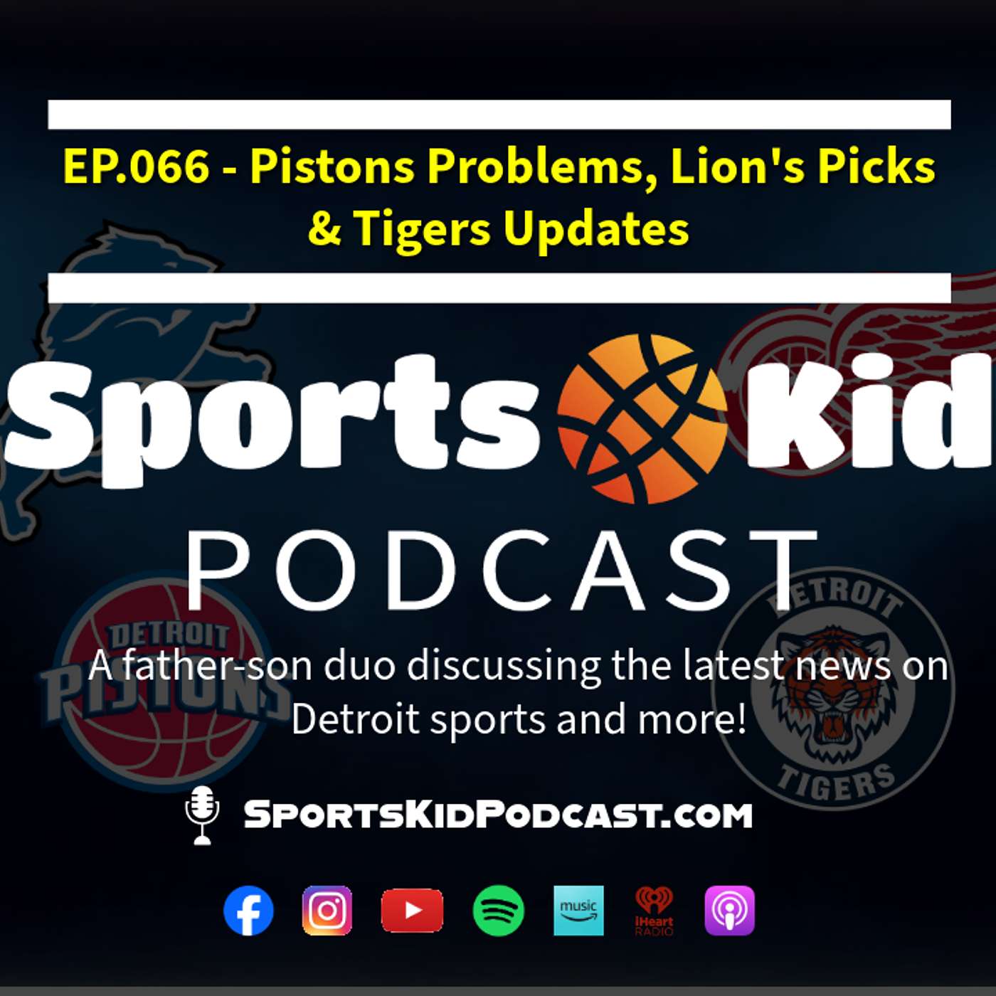 EP.066 – Apr 28 2026 – Pistons Problems, Lion’s Picks & Tigers Updates