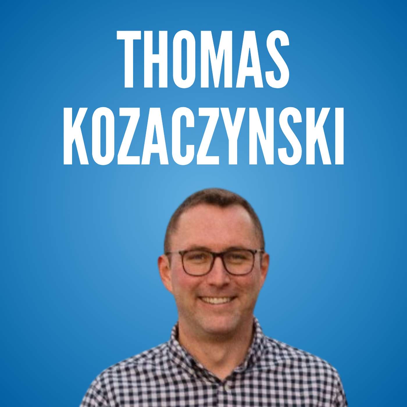 Tom Kozaczynski – Chief Advancement Officer, Compass Health episode artwork