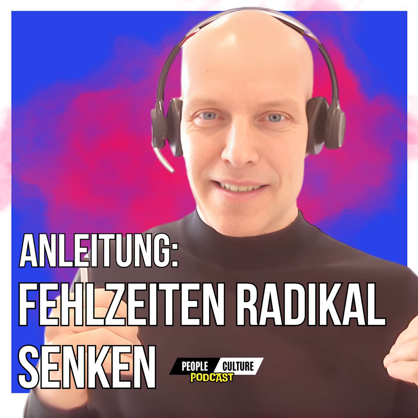 Best of - Folge #110: Fehlzeiten sind kein „Krankheitsthema“ – sie sind ein Frühwarnsystem für Führung, Arbeitsbedingungen und Kultur. episode artwork