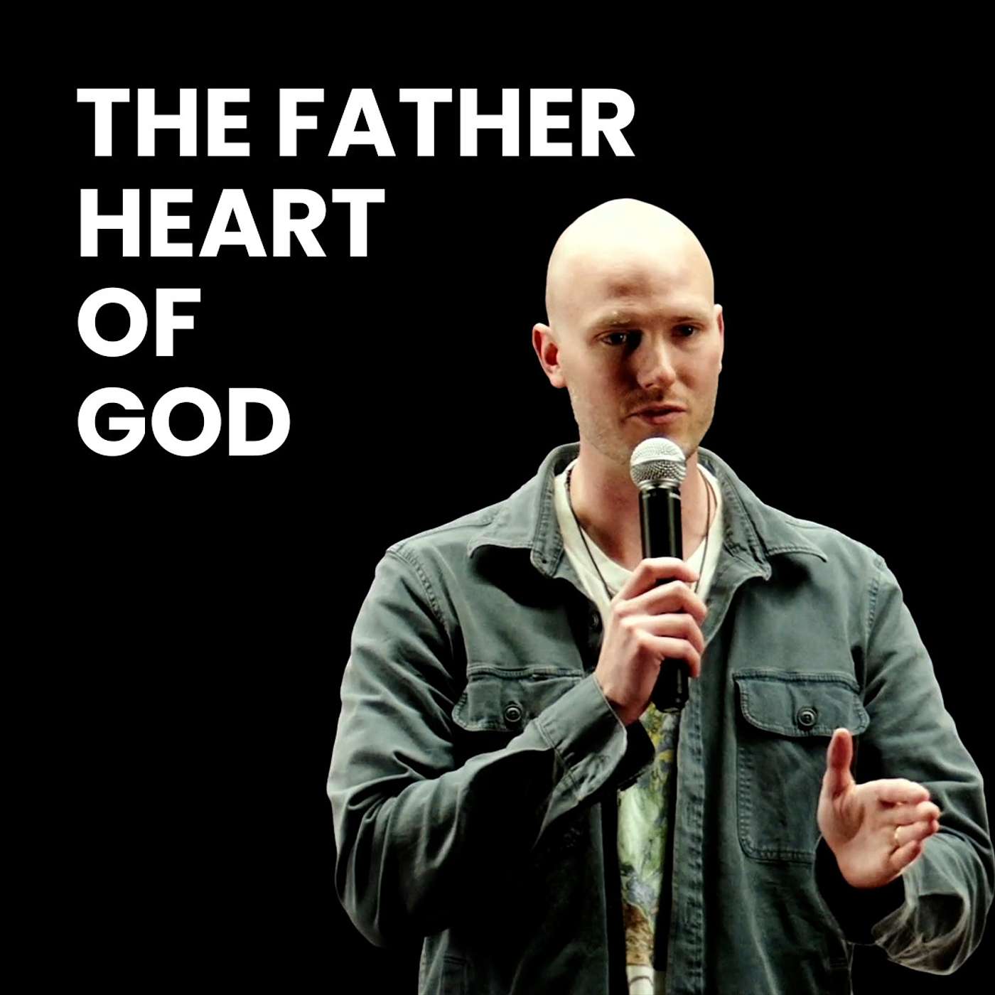 The Father Heart of God