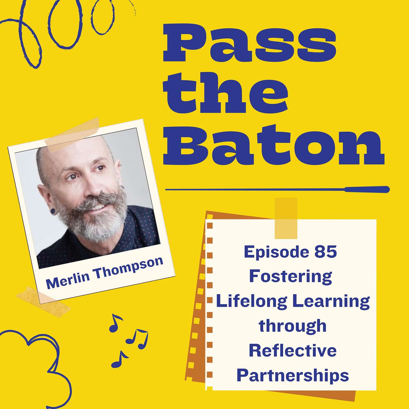 85 - Fostering Lifelong Learning through Reflective Partnerships, featuring Merlin Thompson episode artwork