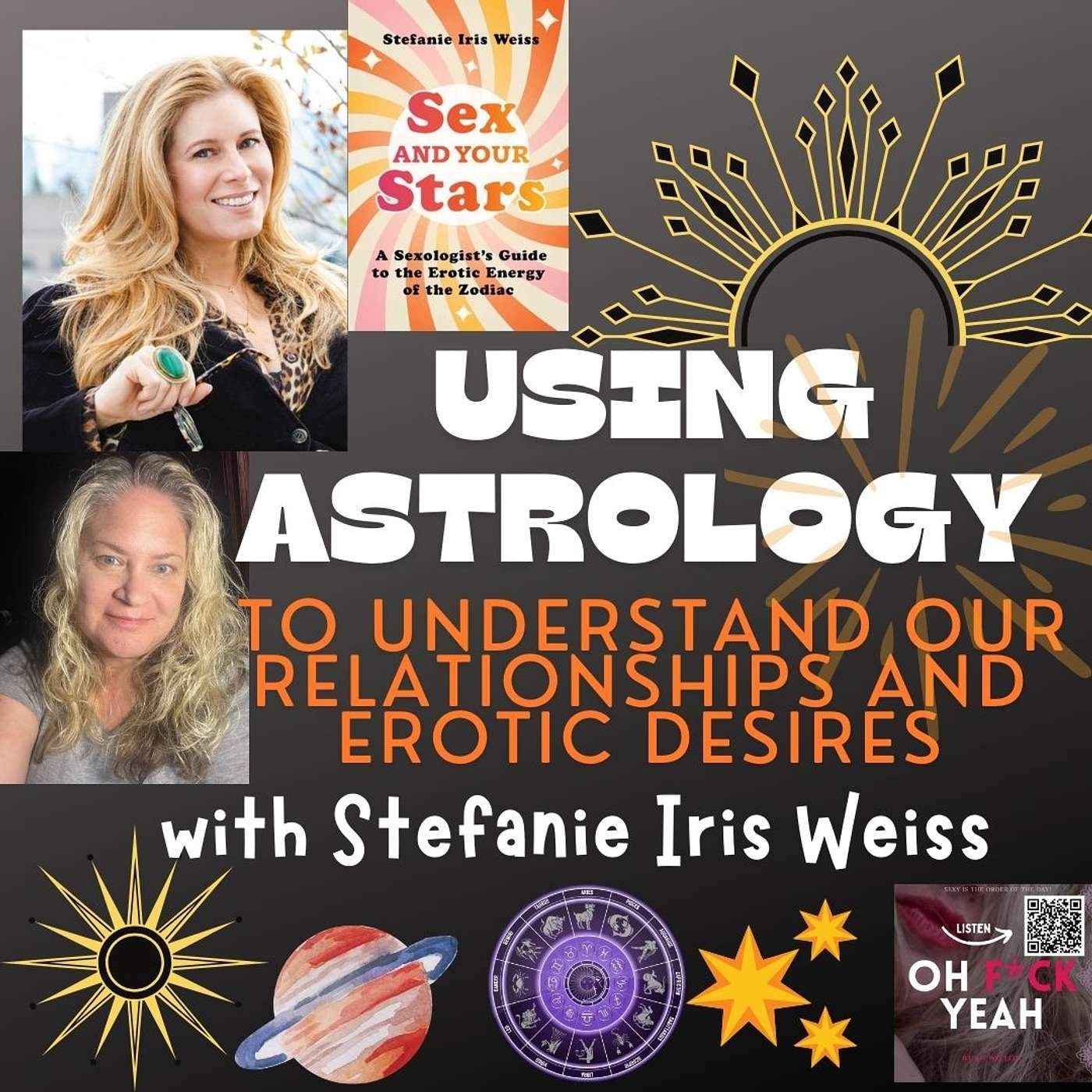 Using Astrology to Understand Our Relationships and Erotic Desires with Stefanie Iris Weiss