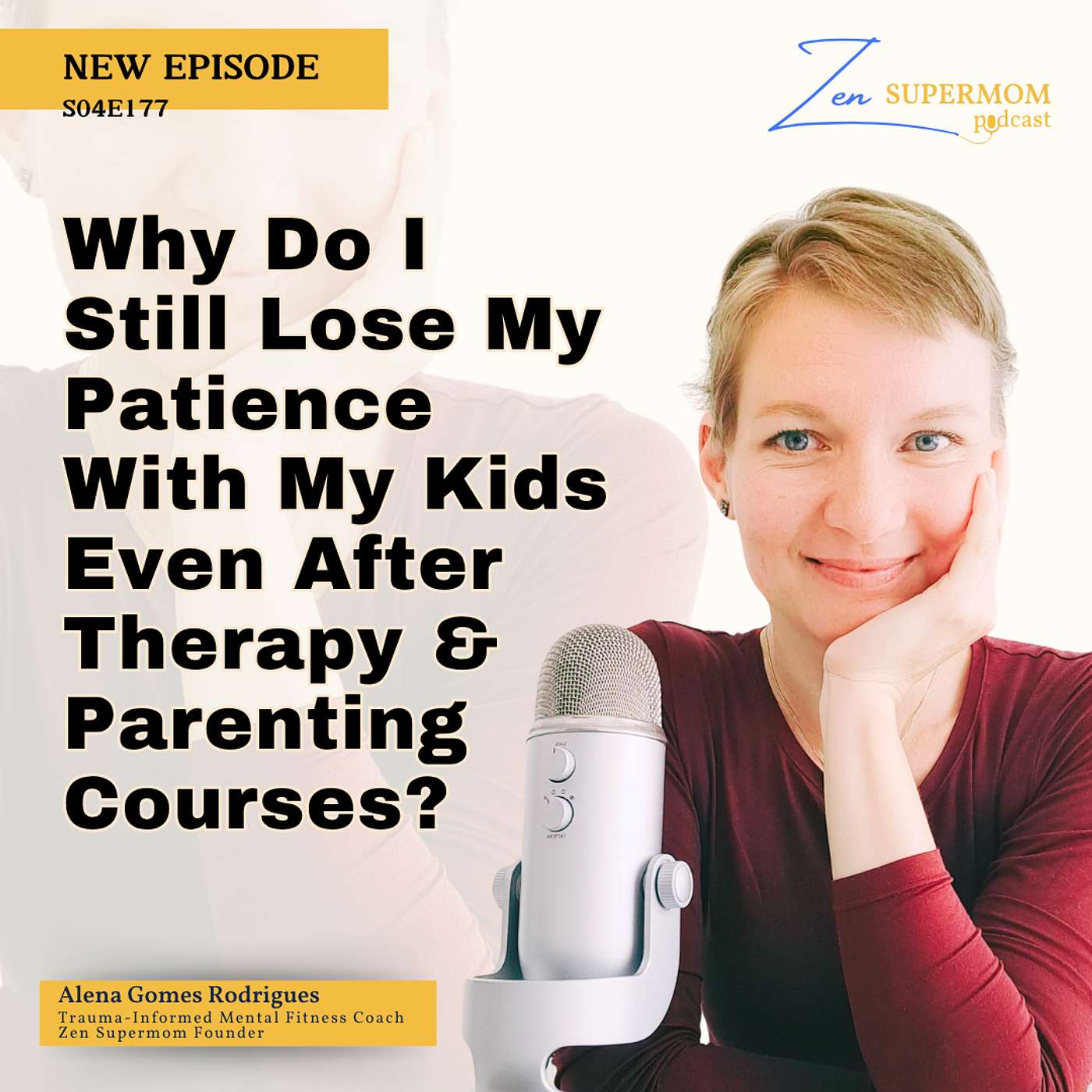 Ep 177: Why Do I Still Lose My Patience With My Kids Even After Therapy and Parenting Courses? episode artwork