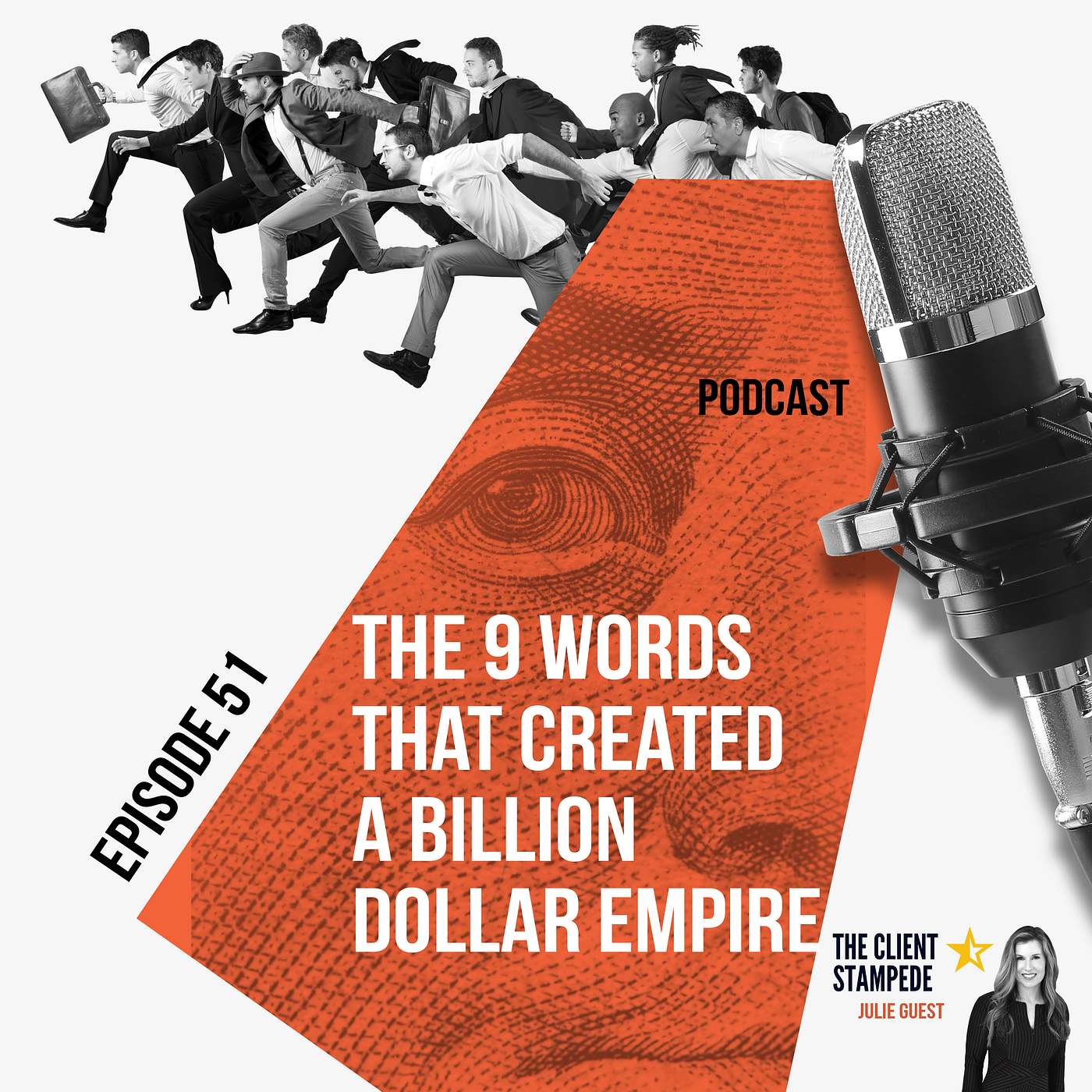 #51 The 9 Words That Created a Billion-Dollar Empire