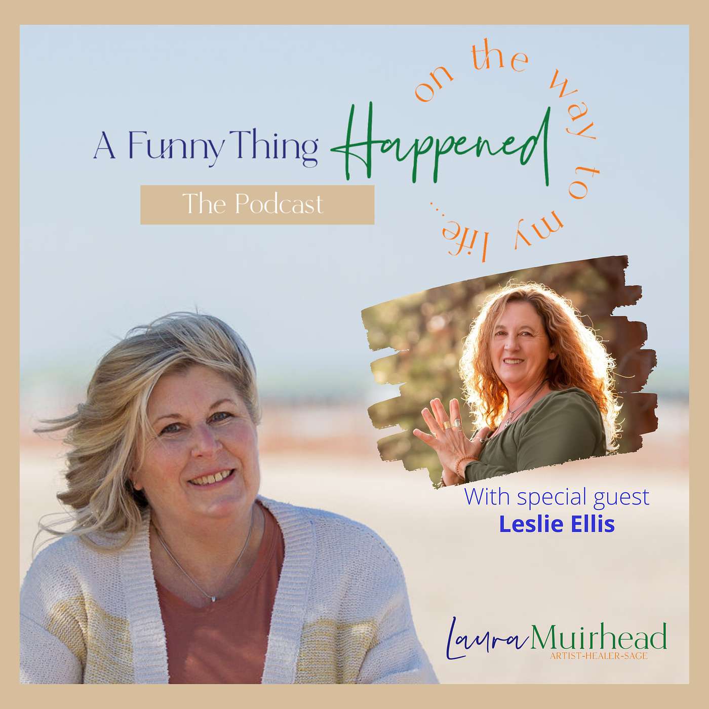 A Funny Thing Happened On The Way To My Life® with Laura Muirhead