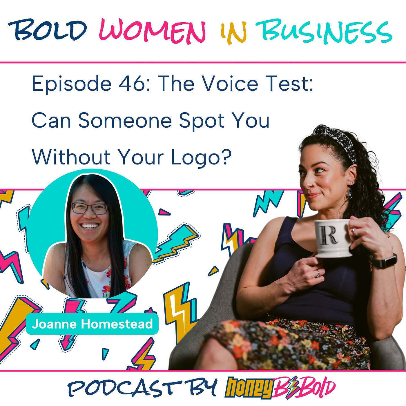 Episode 46: The Voice Test: Can Someone Spot You Without Your Logo with Joanne Homestead Episode 46: The Voice Test: Can Someone Spot You Without Your Logo with Joanne Homestead