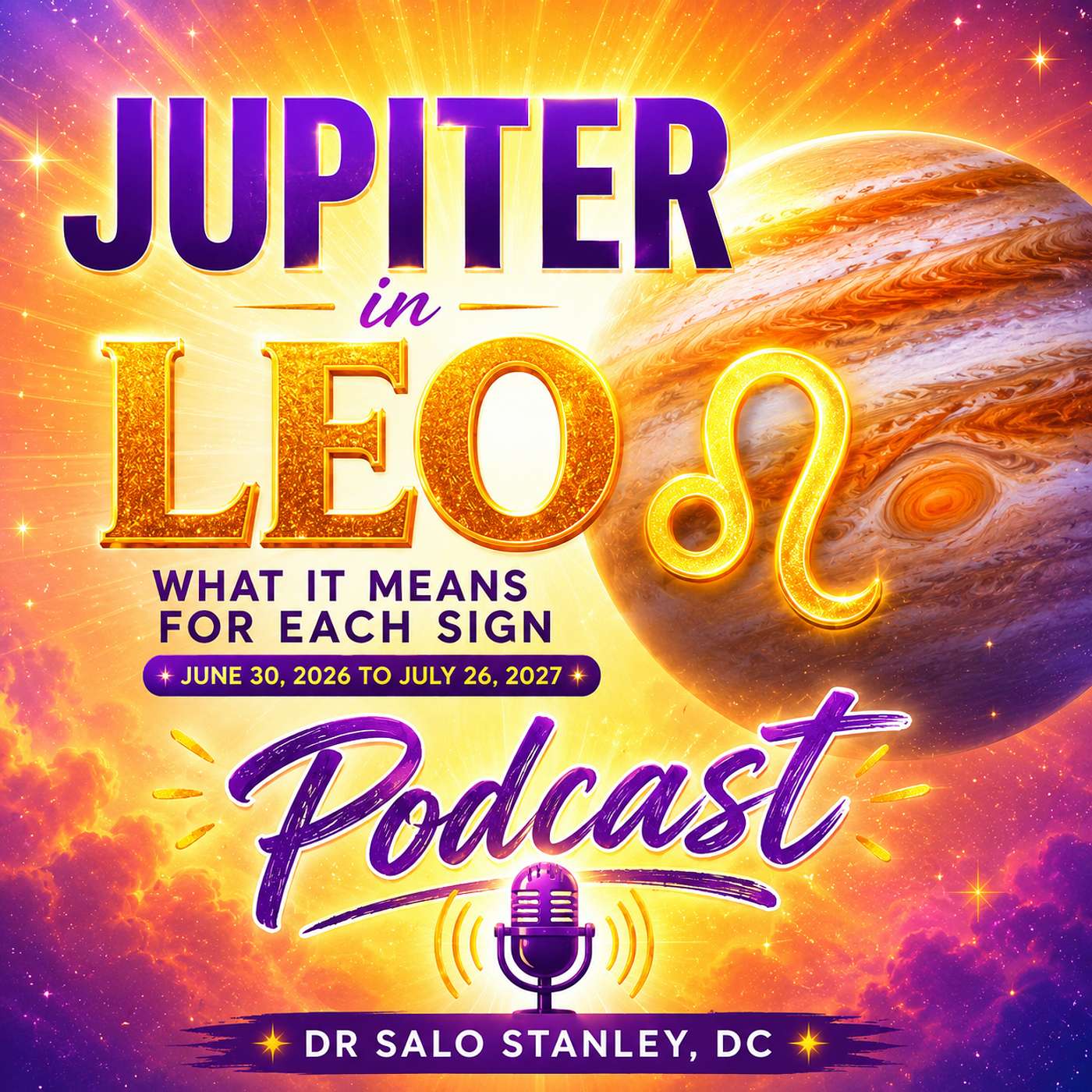 Jupiter in Leo: Shine Your Light! What It Means for All 12 Zodiac Signs (2026-2027) episode artwork