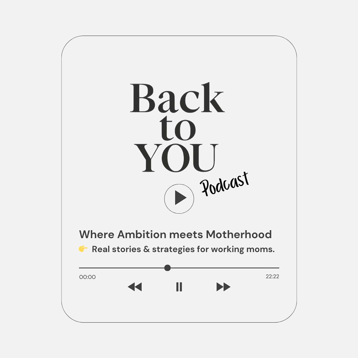 Back to YOU: Where Ambition Meets Motherhood
