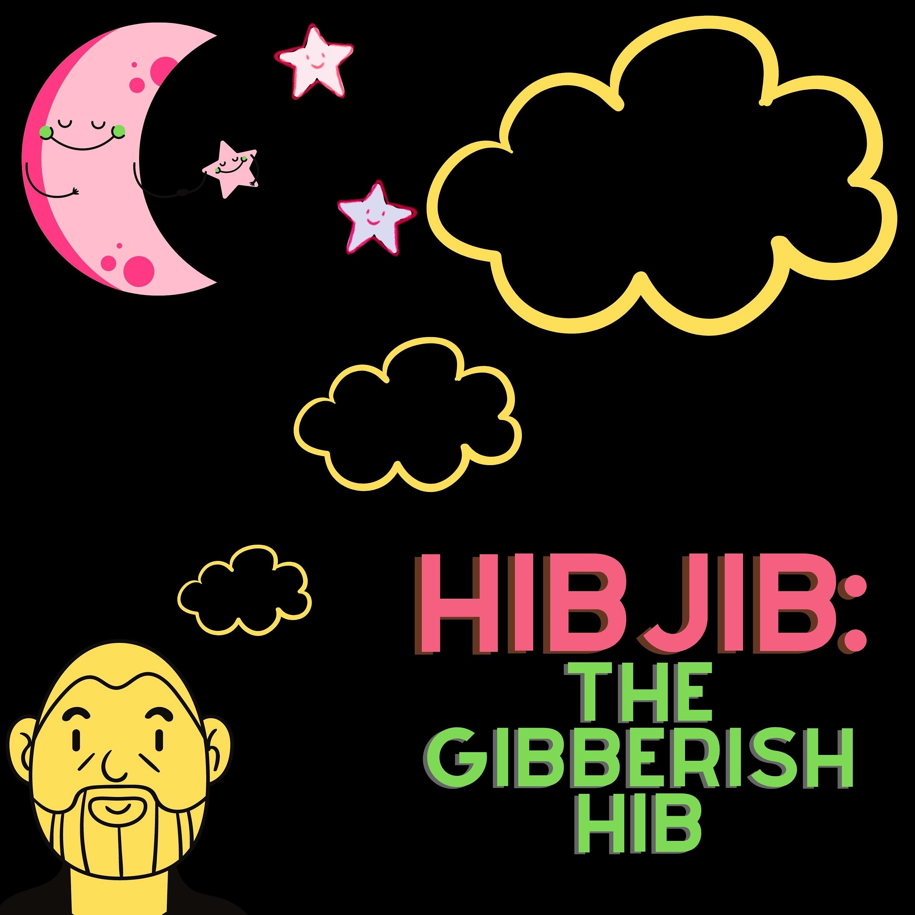 Hibjib:  The Gibberish Hib