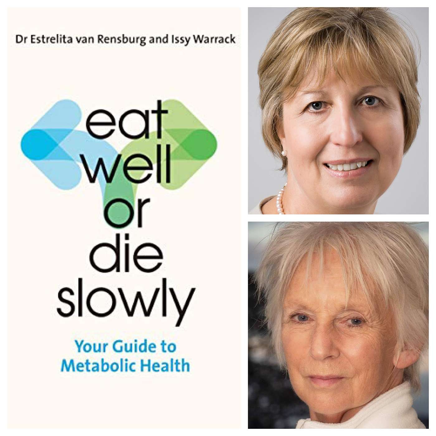 Eat Well, or Die Slowly with Dr. Estrelita van Rensburg and Issy Warrack! 420