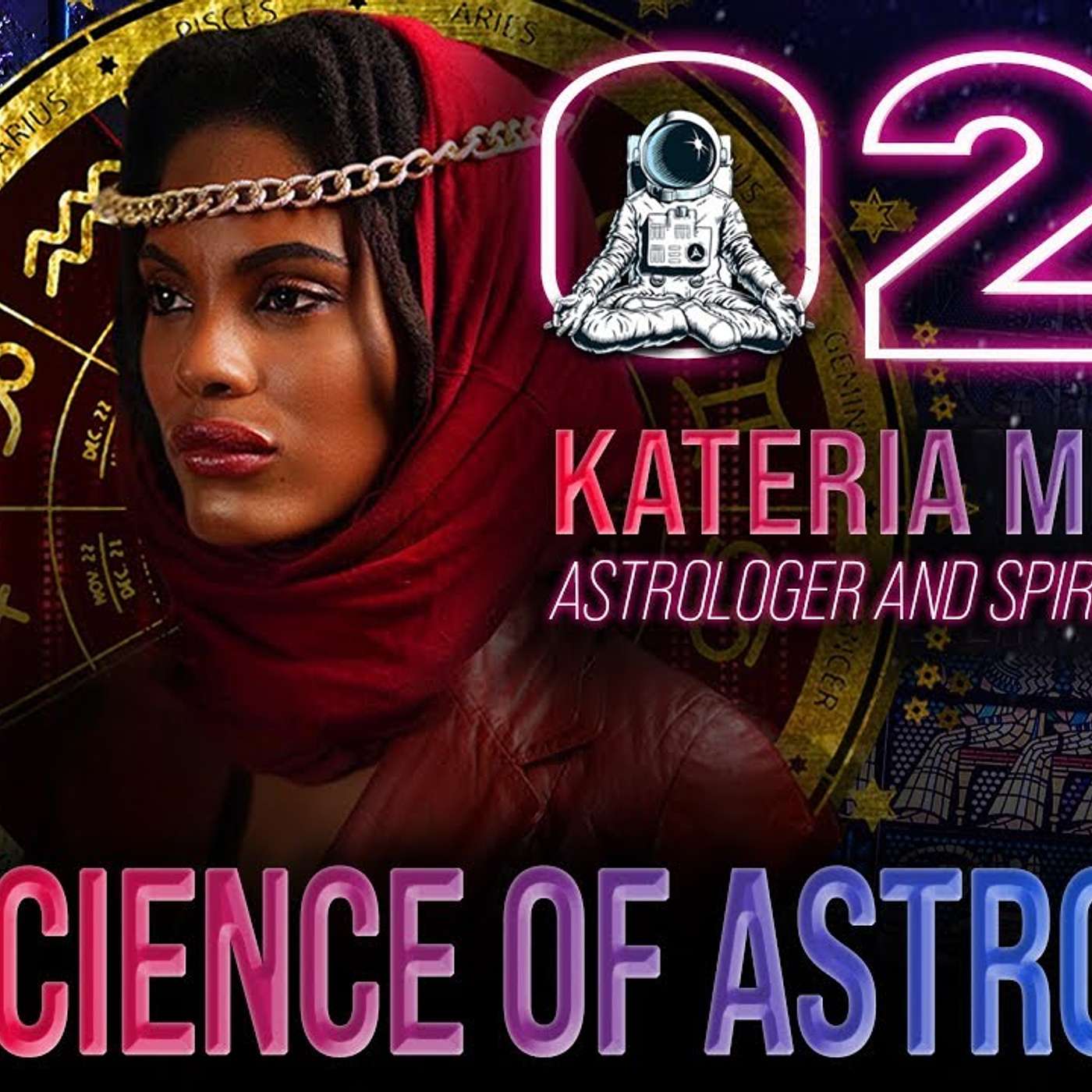 The Science of Astrology | Kateria Manning