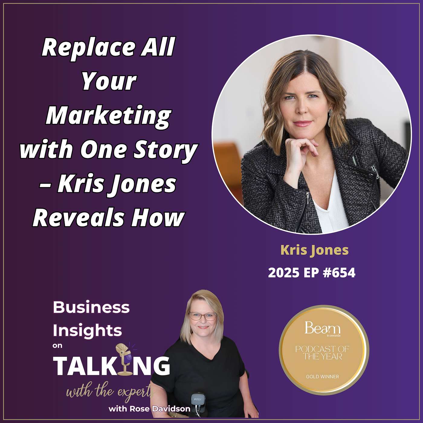 #654 Replace All Your Marketing with One Story – Kris Jones Reveals How #654 Replace All Your Marketing with One Story – Kris Jones Reveals How