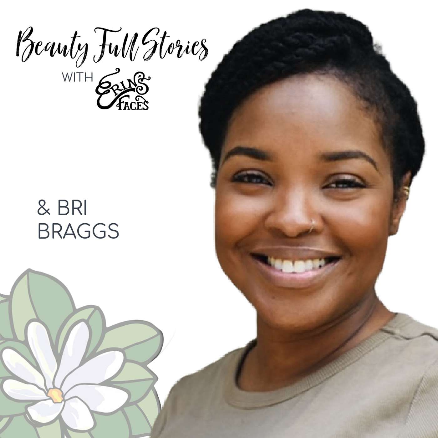 Beauty Full Stories with Erin\'s Faces