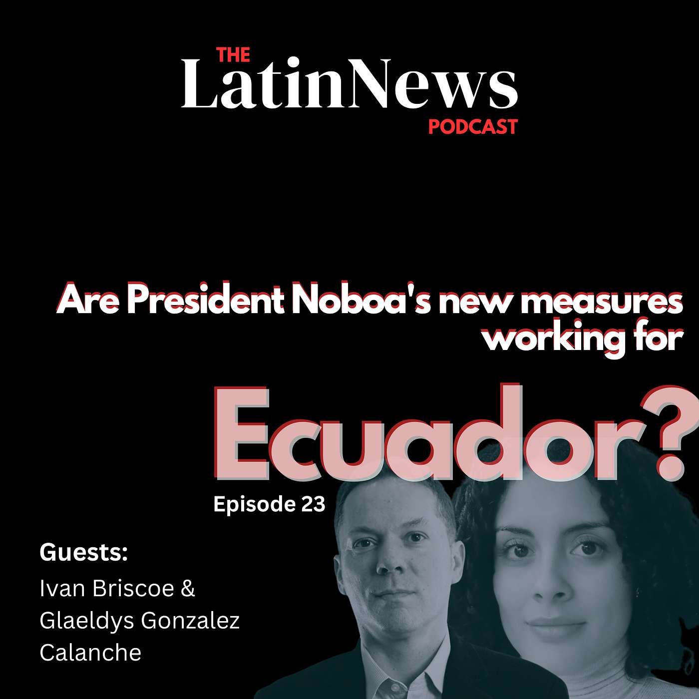 Are President Noboa's new measures working for Ecuador?