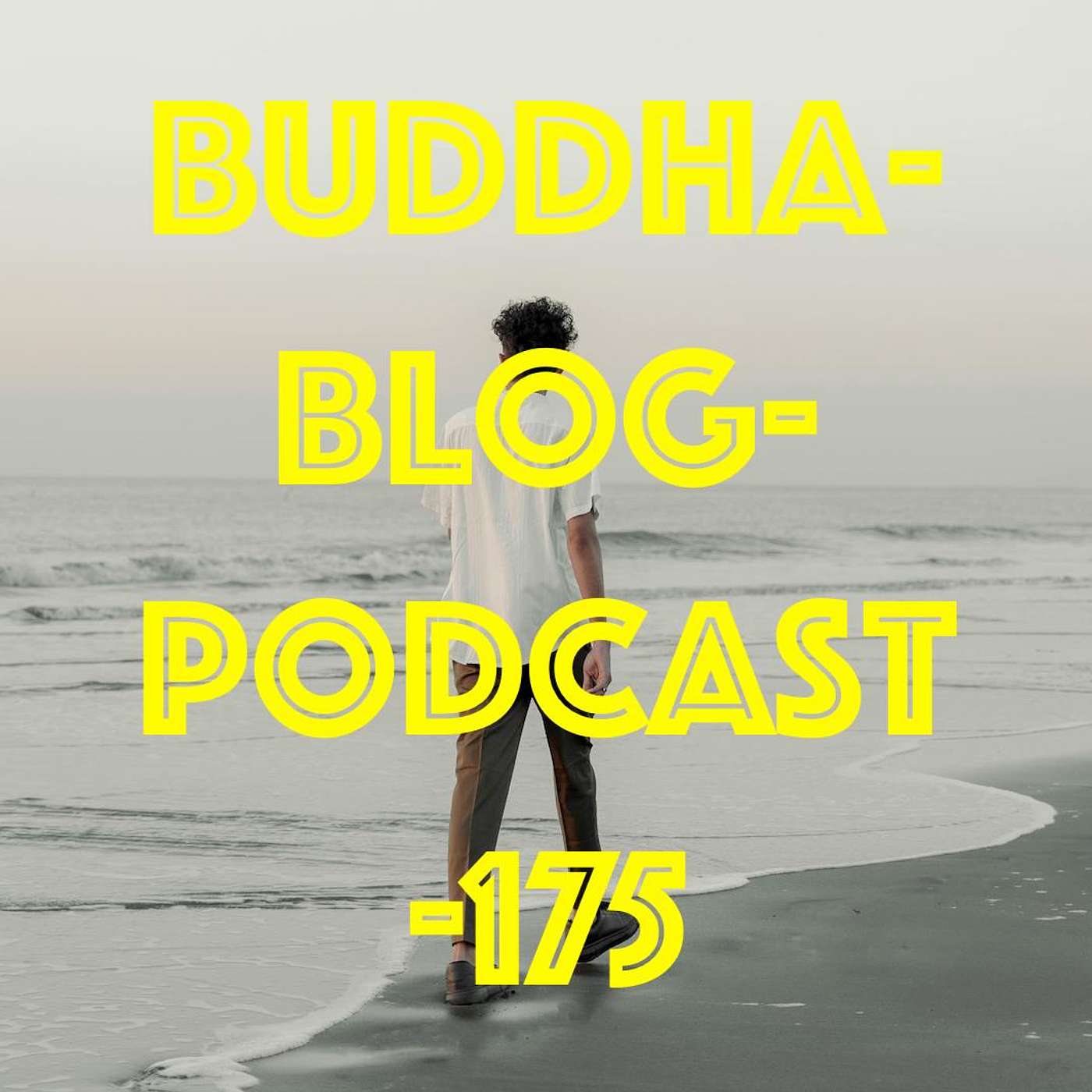 175-Der moderne Buddhist - Buddha Blog Podcast