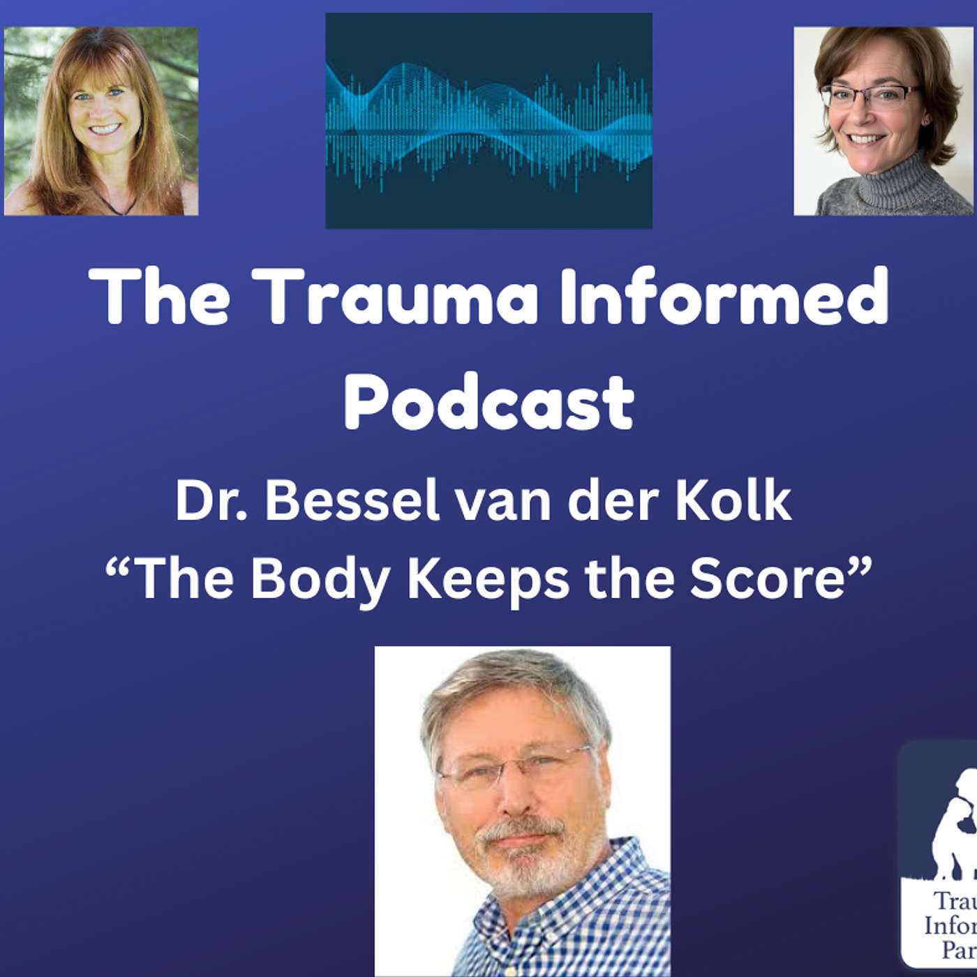 Dr. Bessel van der Kolk, author of, "The Body Keeps the Score" Dr. Bessel van der Kolk, author of, "The Body Keeps the Score"