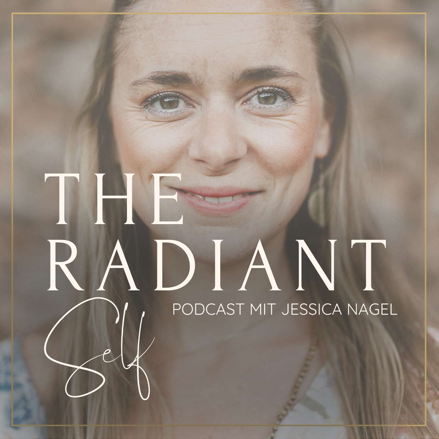 THE RADIANT SELF ~ Wege in dein Leuchten