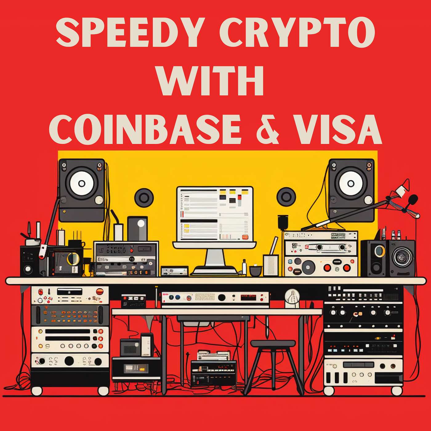 cover of episode Speedy Crypto with Coinbase & Visa
