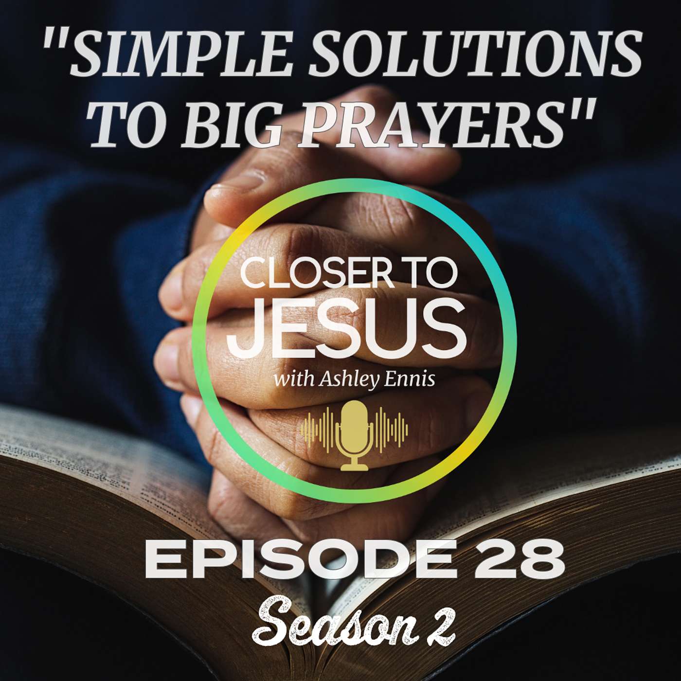 Closer to Jesus Podcast