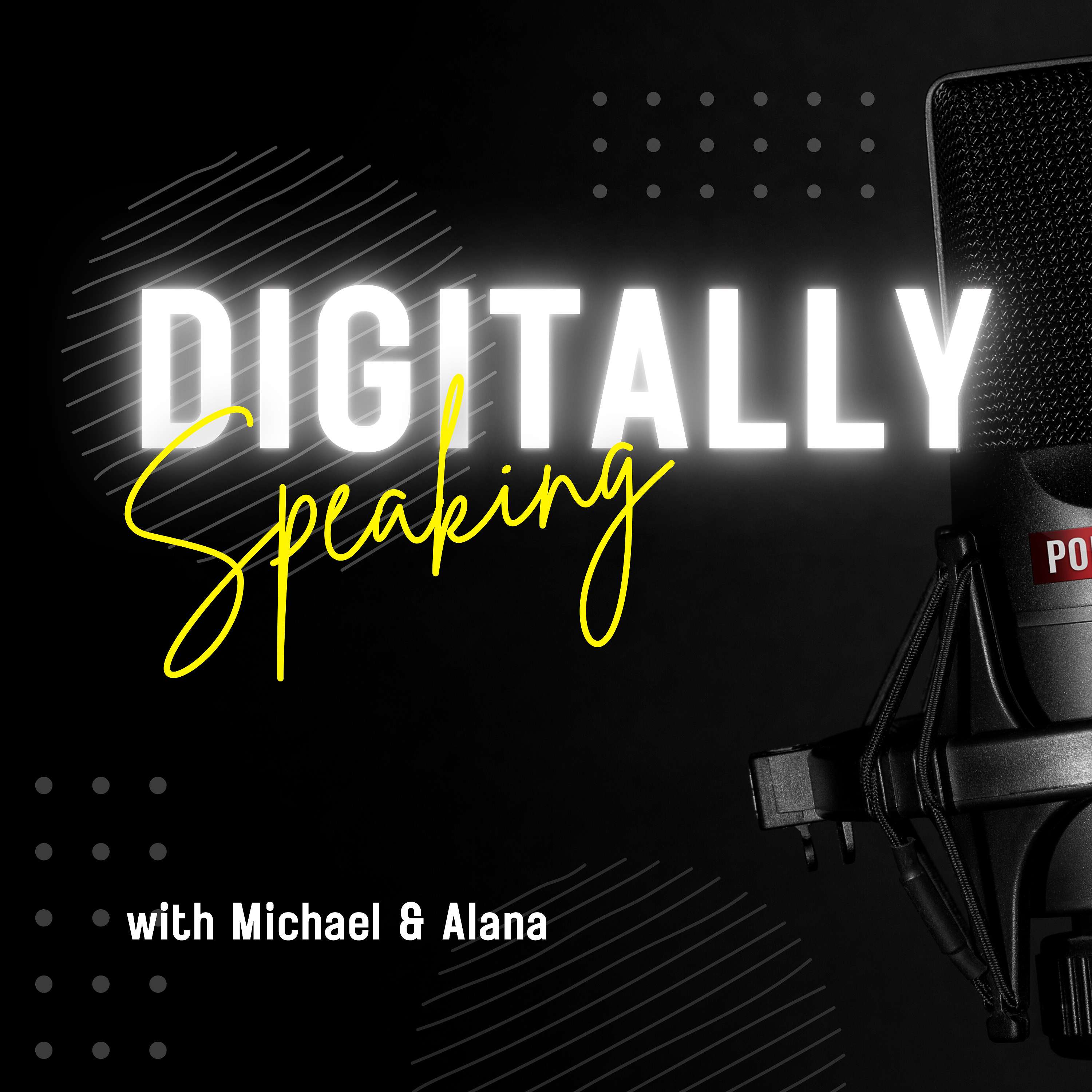 Digitally Speaking