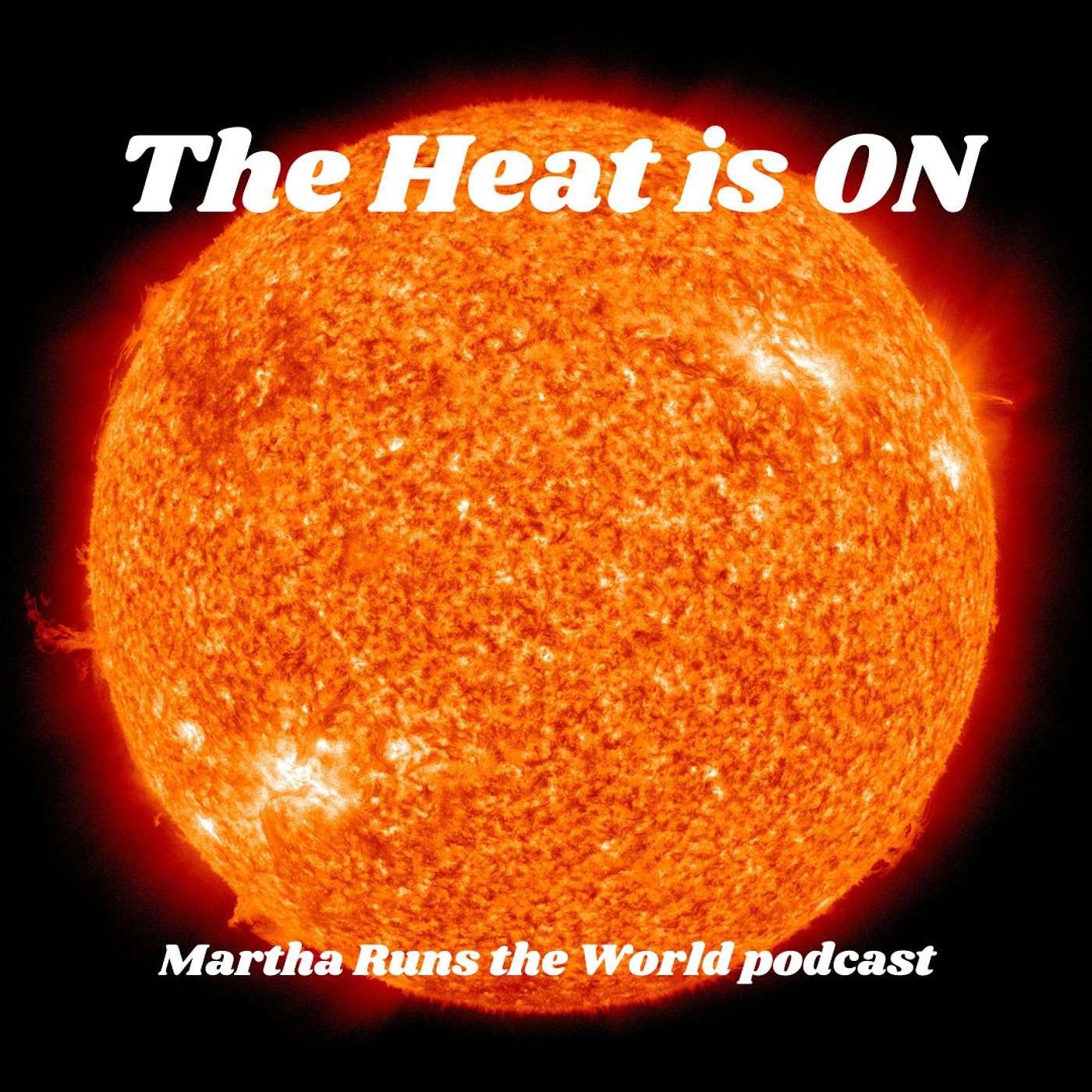The Heat is ON!