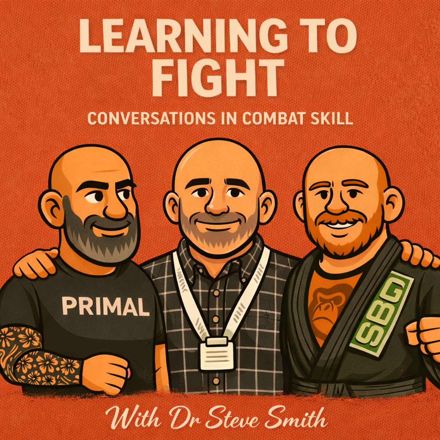 Learning to Fight - Dr Steve Smith - Episode 15