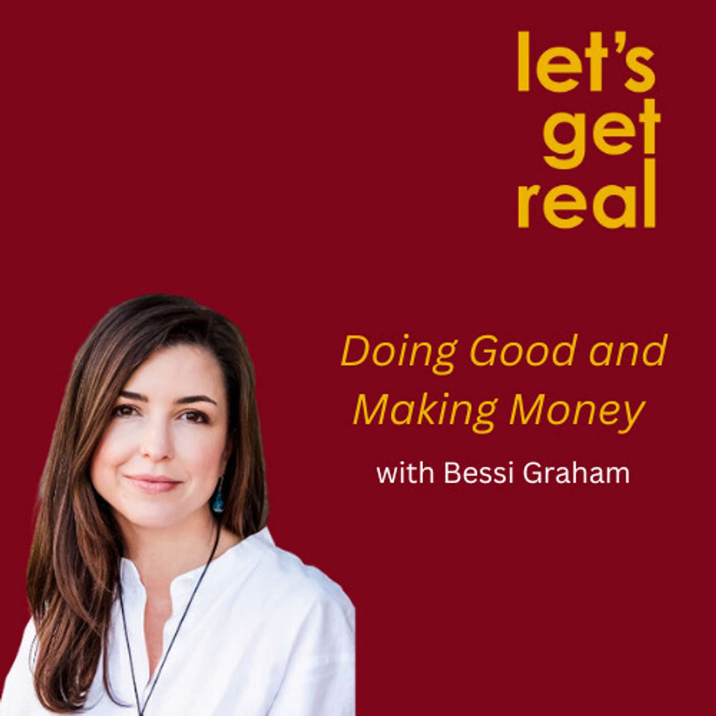 Doing Good and Making Money with Bessi Graham