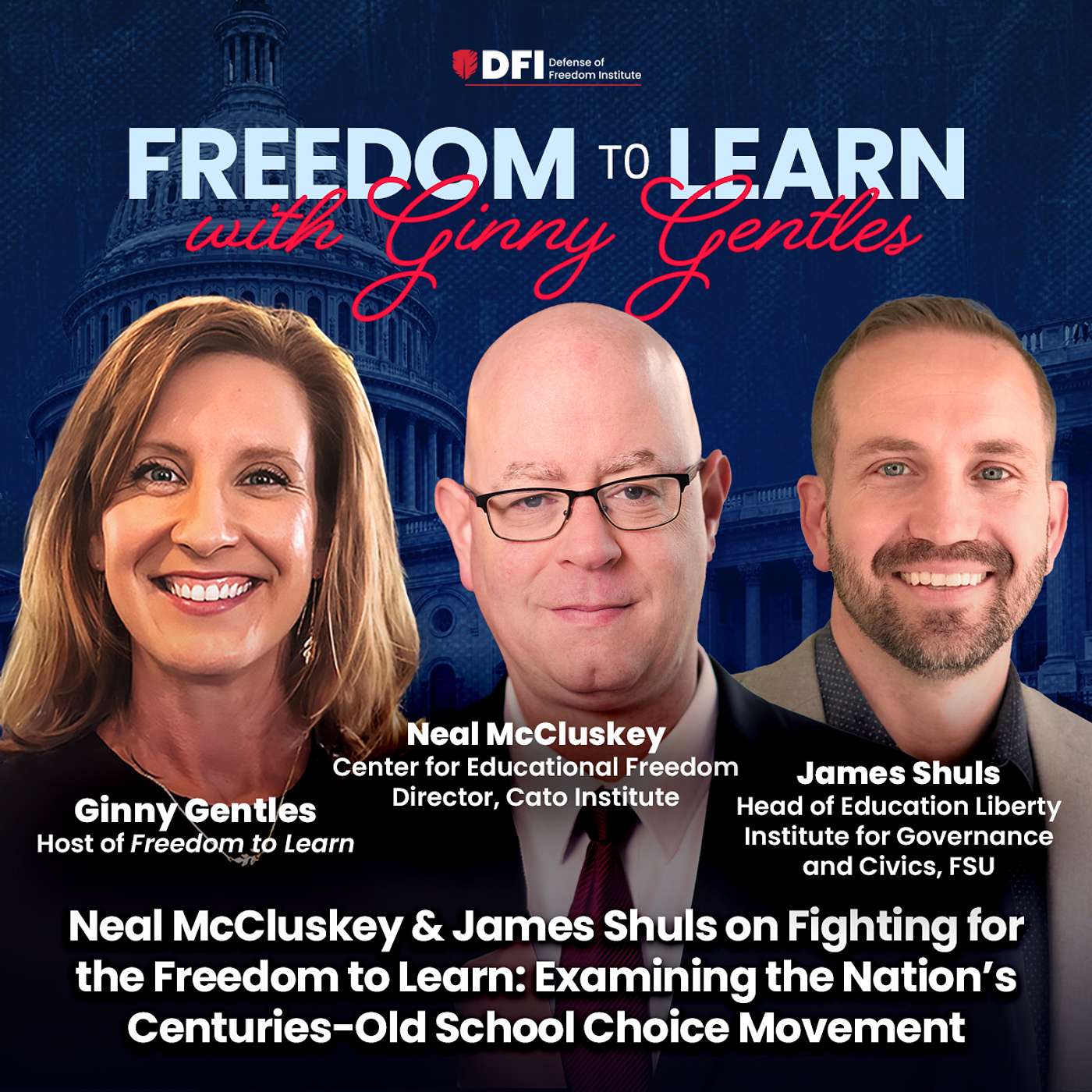Neal McCluskey & James Shuls on Fighting for the Freedom to Learn: Examining the Nation’s Centuries-Old School Choice Movement episode artwork