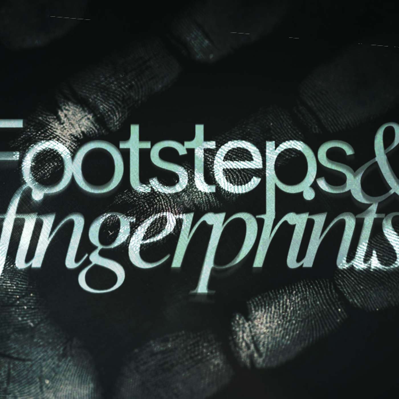 Footsteps & fingerprints series w2 | 2nd Nov 2025 episode artwork