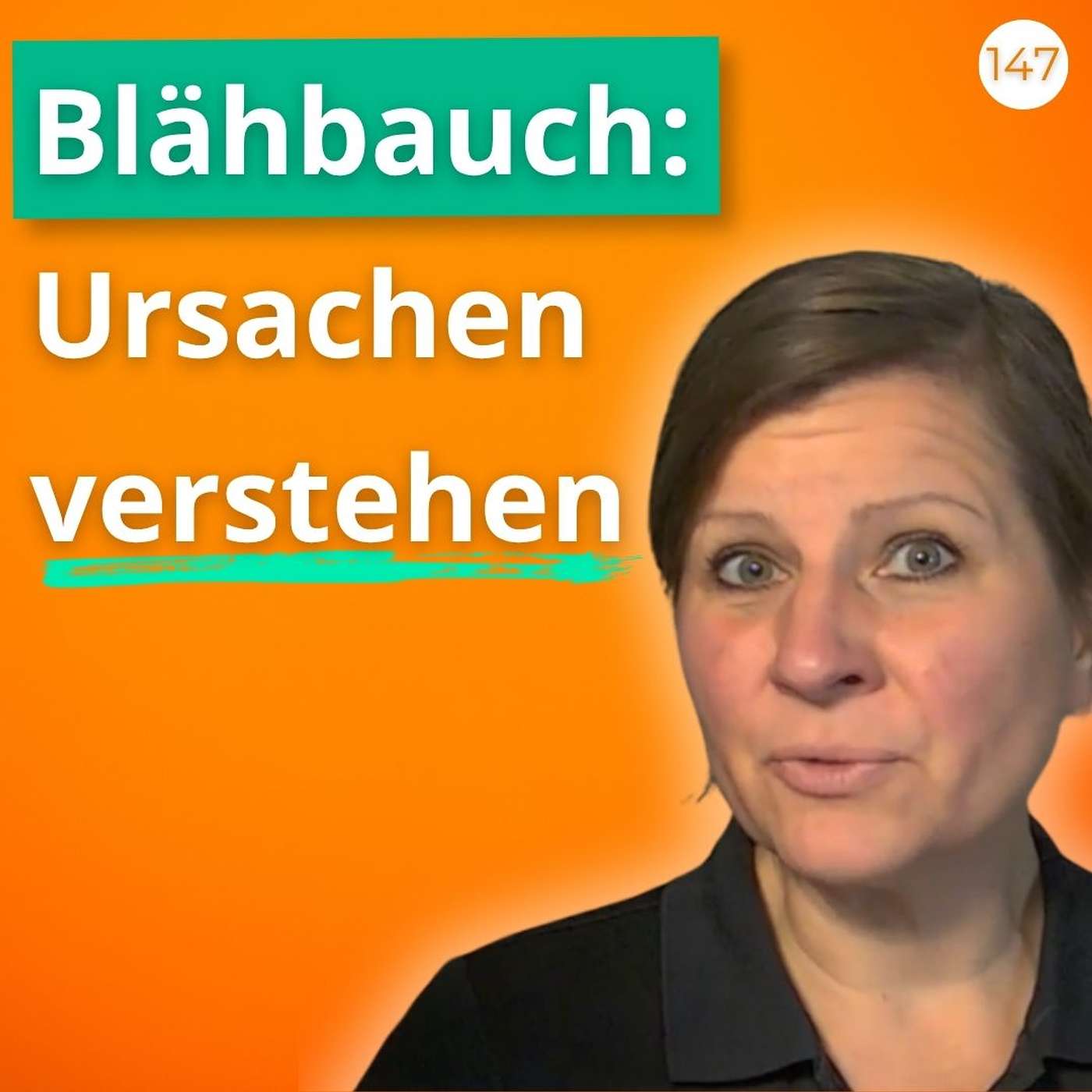 Blähbauch: Die 7 häufigsten Auslöser erklärt | #147 episode artwork