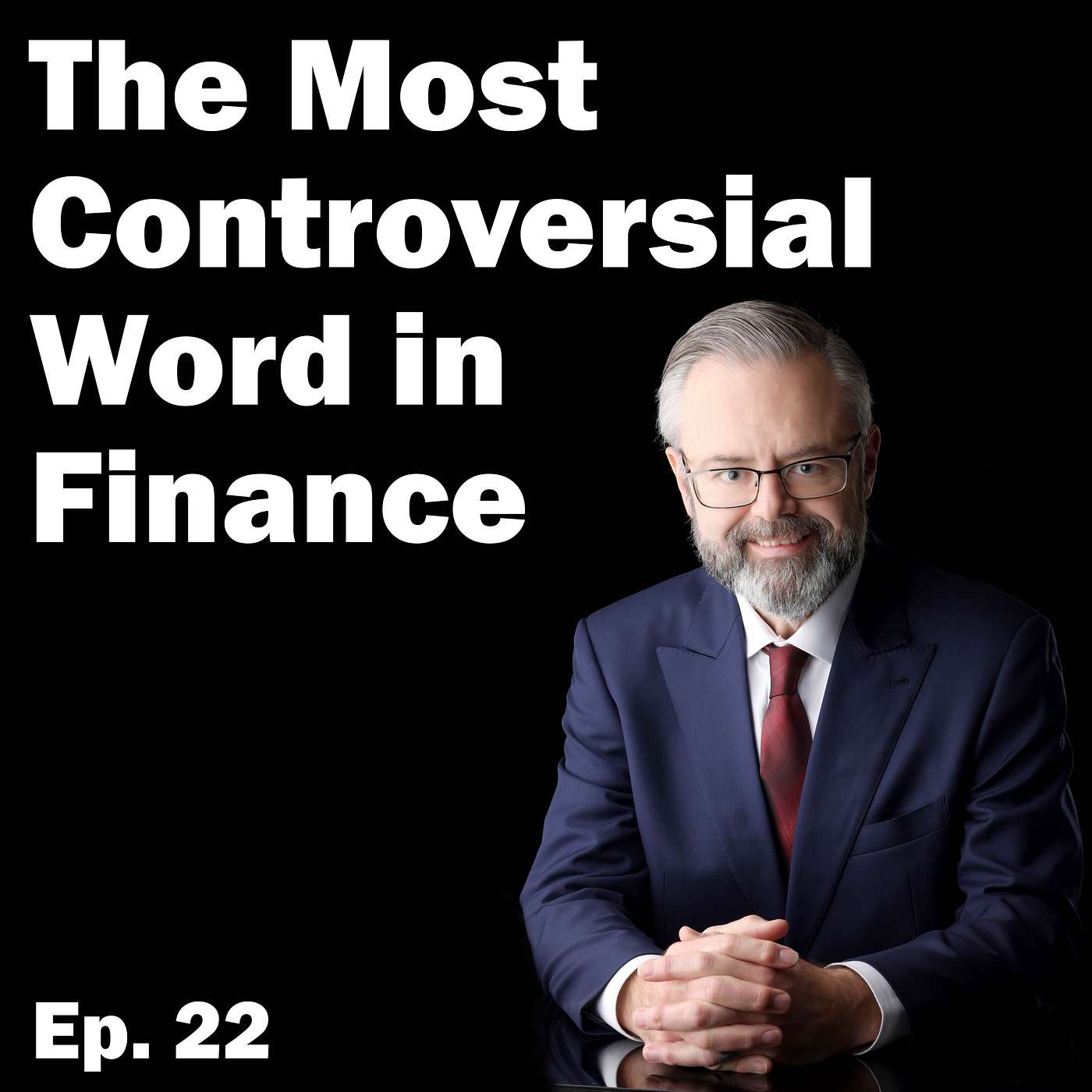 The Most Controversial Word in the Financial Industry episode artwork