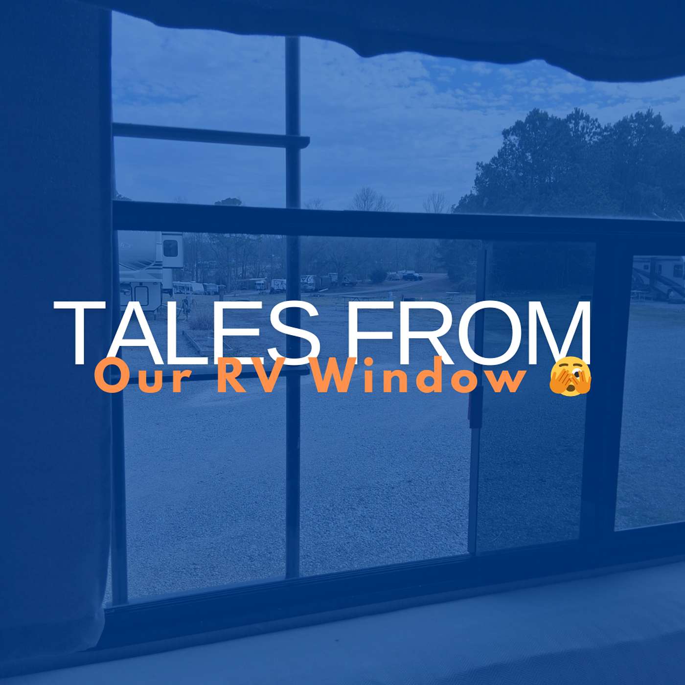 Tales From Our RV Window episode artwork