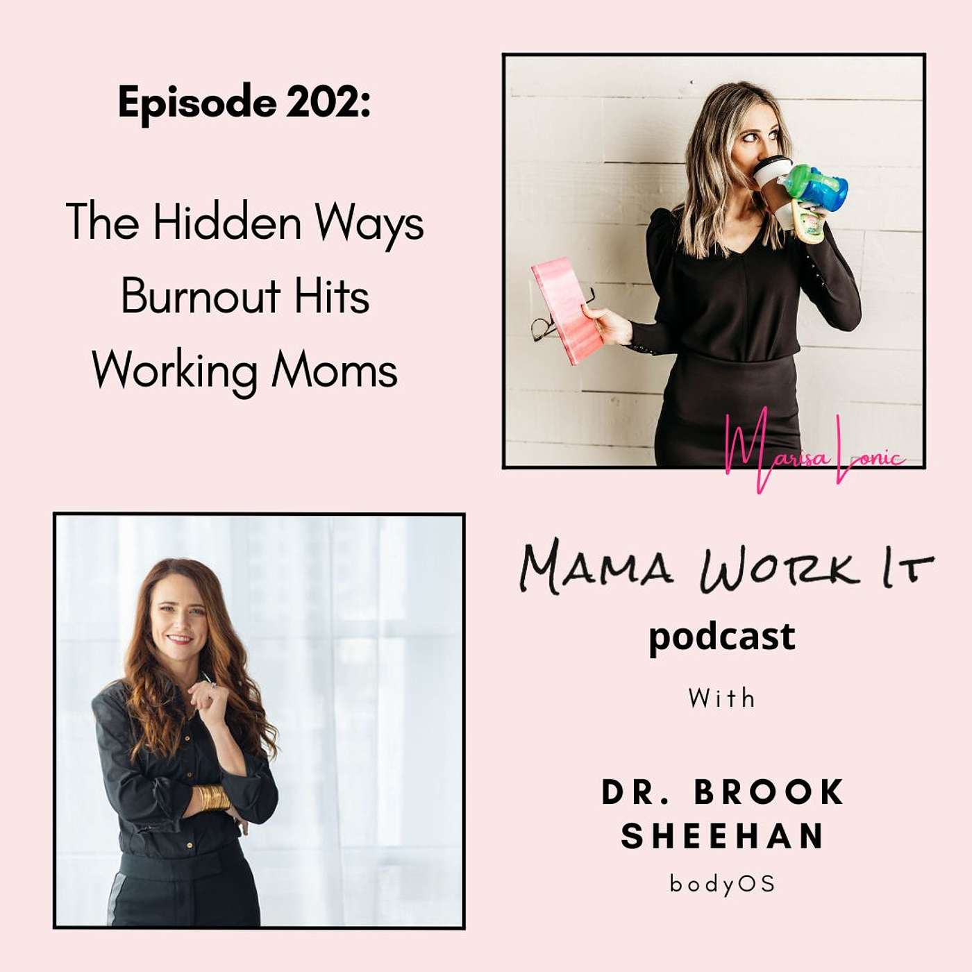 The Hidden Ways Burnout Hits Working Moms with Dr. Brook Sheehan The Hidden Ways Burnout Hits Working Moms with Dr. Brook Sheehan