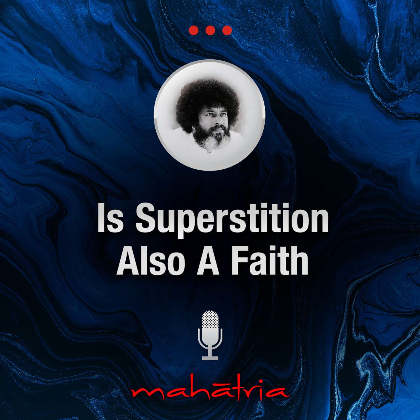 Ep129: Is Superstition Also A Faith