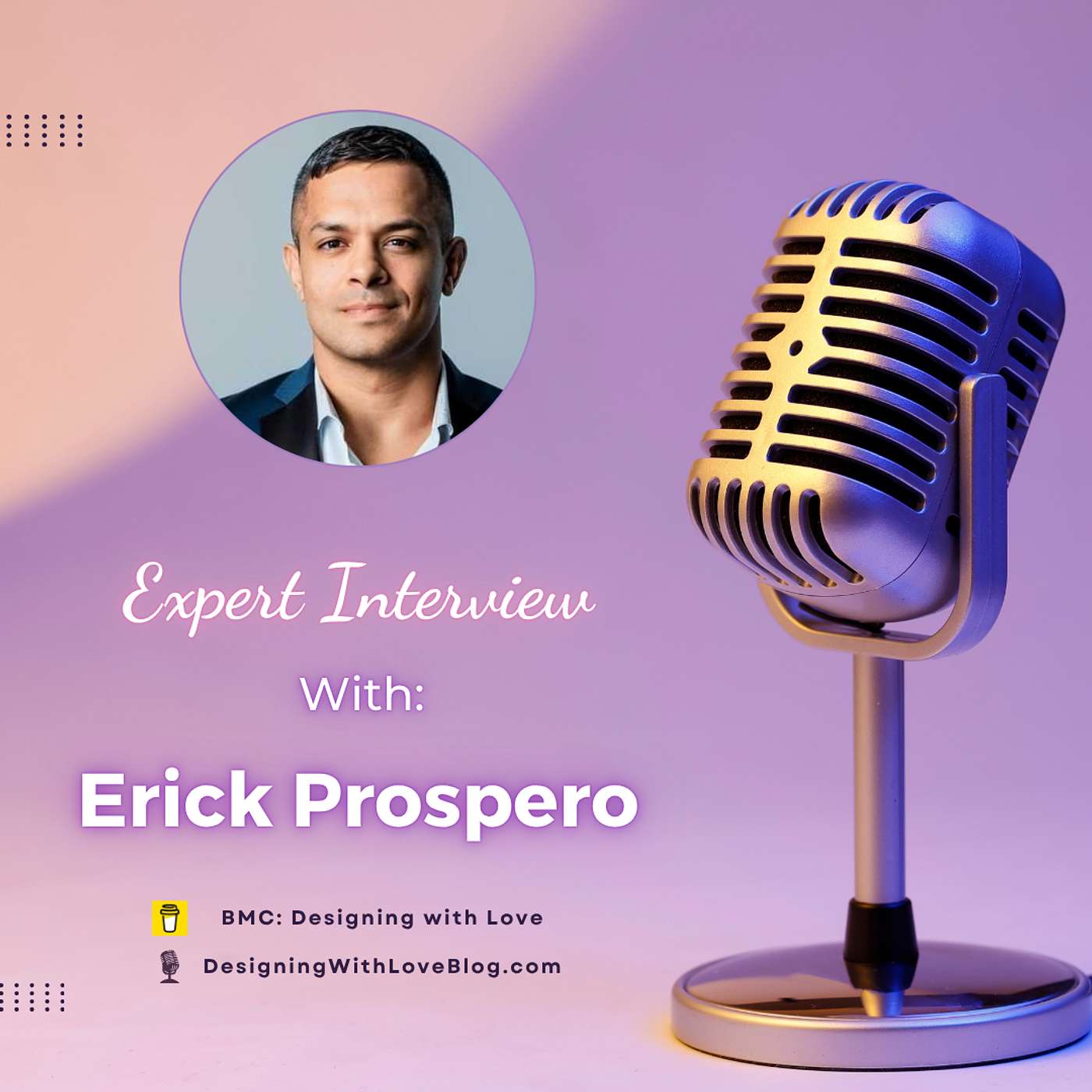 How to Design Digital Training That Changes Behavior With Erick Prospero