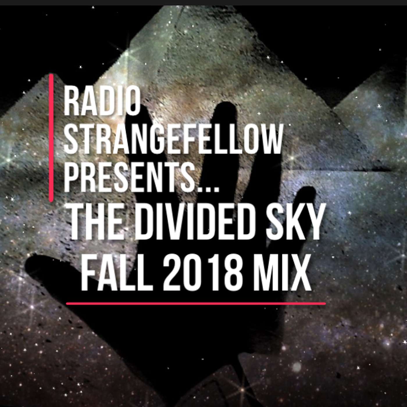 ’Divided Sky’ Fall 2018 LIVE MIX