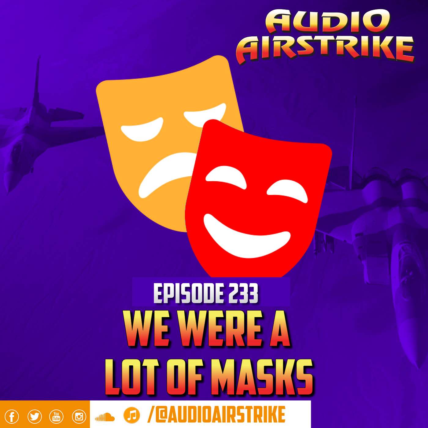 Episode 233: We Were A Lot of Masks