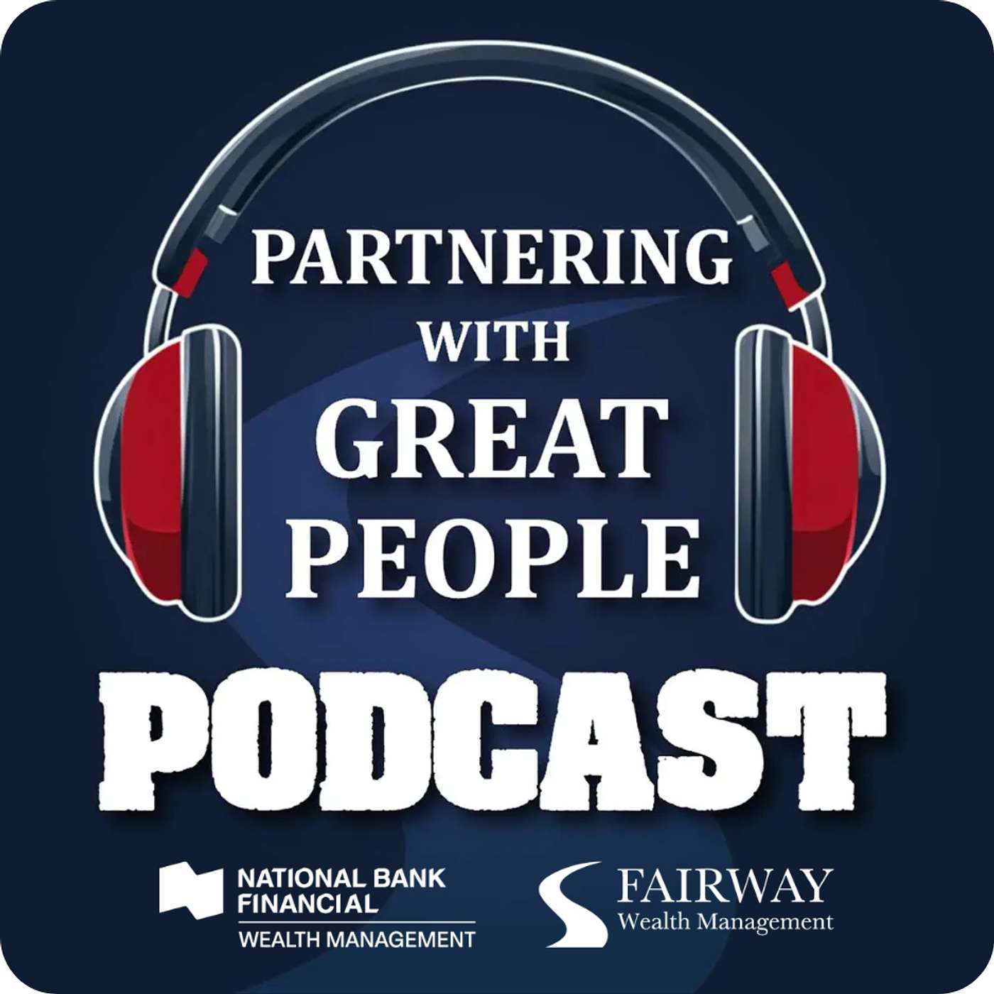 Partnering with Great People Podcast