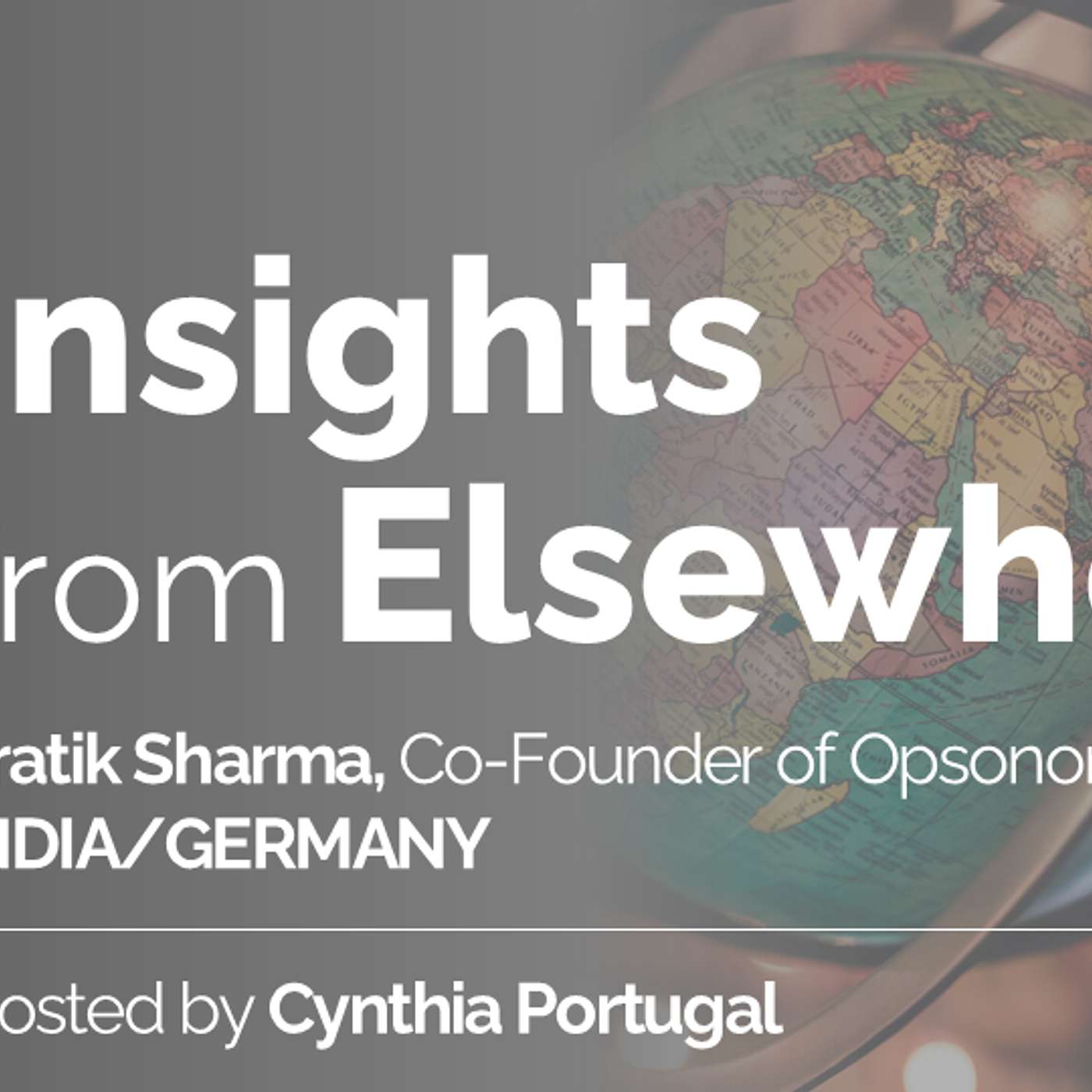 Episode 14: Pratik Sharma, Co-Founder of Opsonomy – INDIA/GERMANY