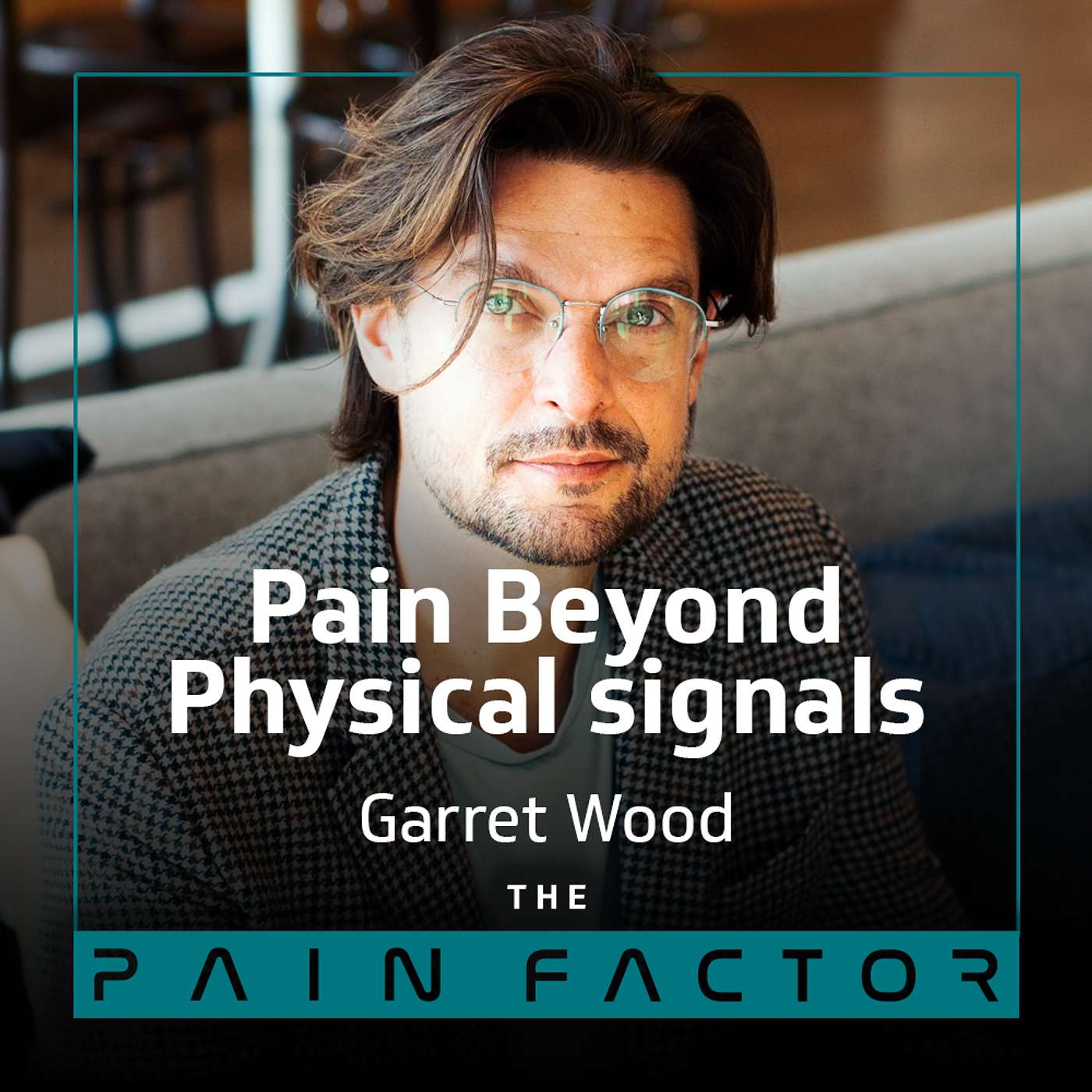 TPF #18: Garret Wood - Pain beyond physical symptoms episode artwork