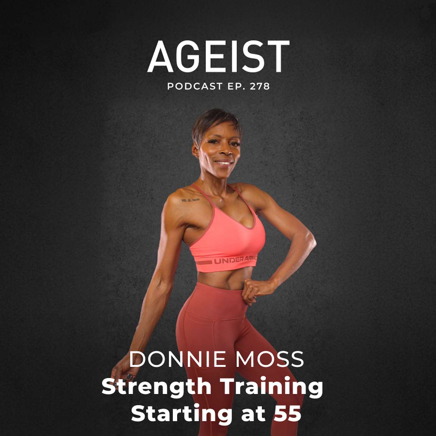 Donnie Moss: Strength Training Starting at 55 Donnie Moss: Strength Training Starting at 55