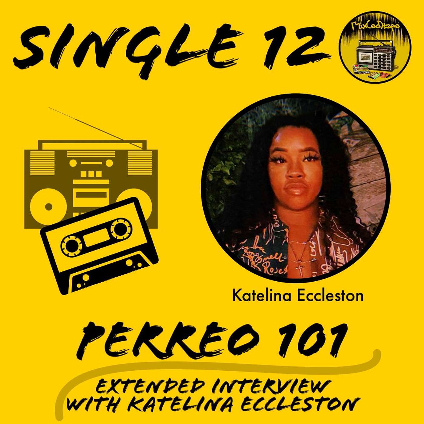 Single 12: Perreo 101 - Extended Interview with Katelina Eccleston (La Gata)