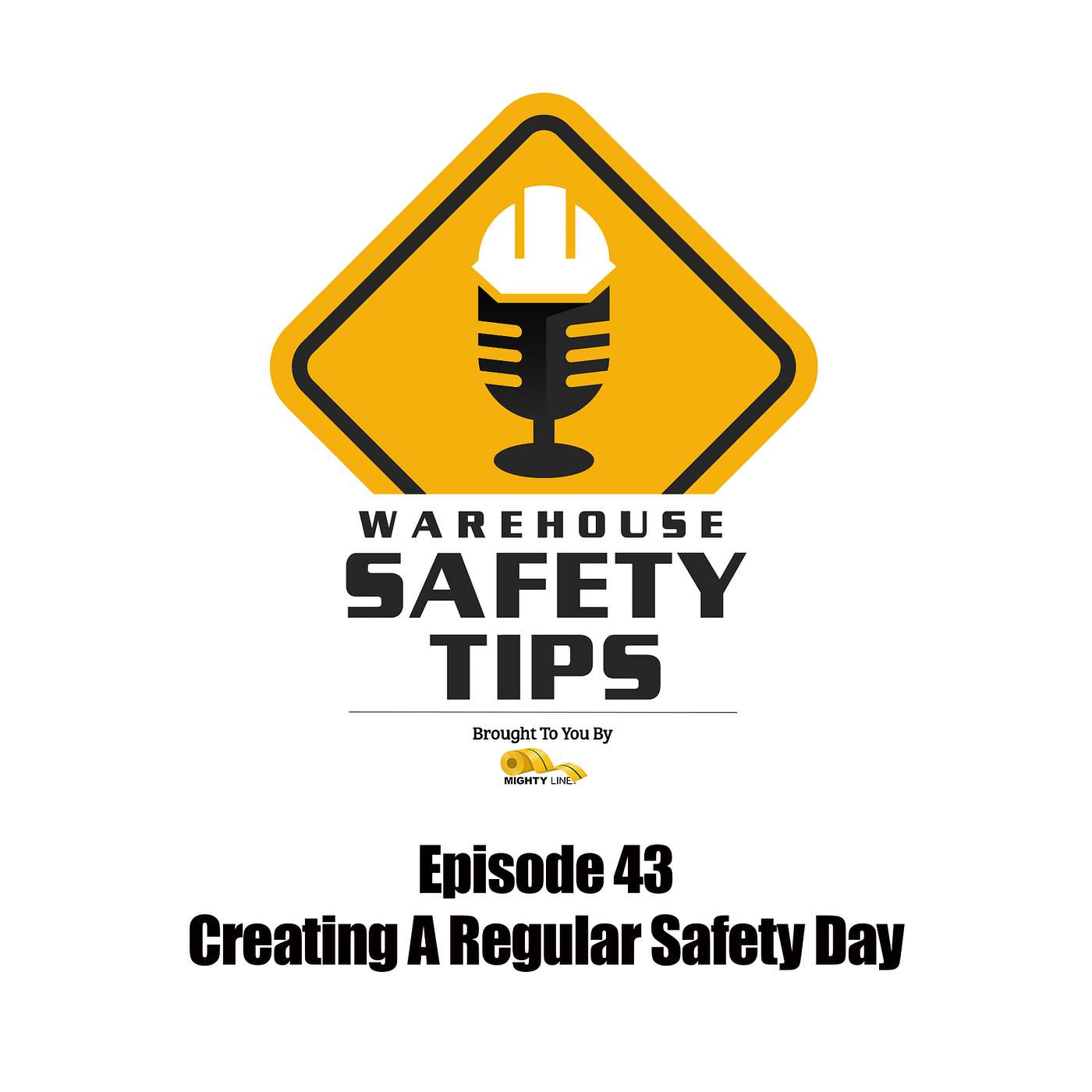 S1 Ep43: Warehouse Safety Tips | Episode 43 | Creating A Regular Safety Day