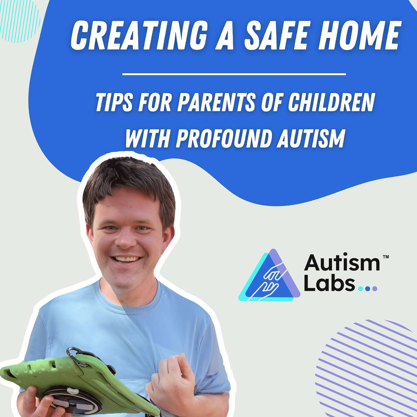 Creating a Safe Home: Tips for Parents of Children with Profound Autism