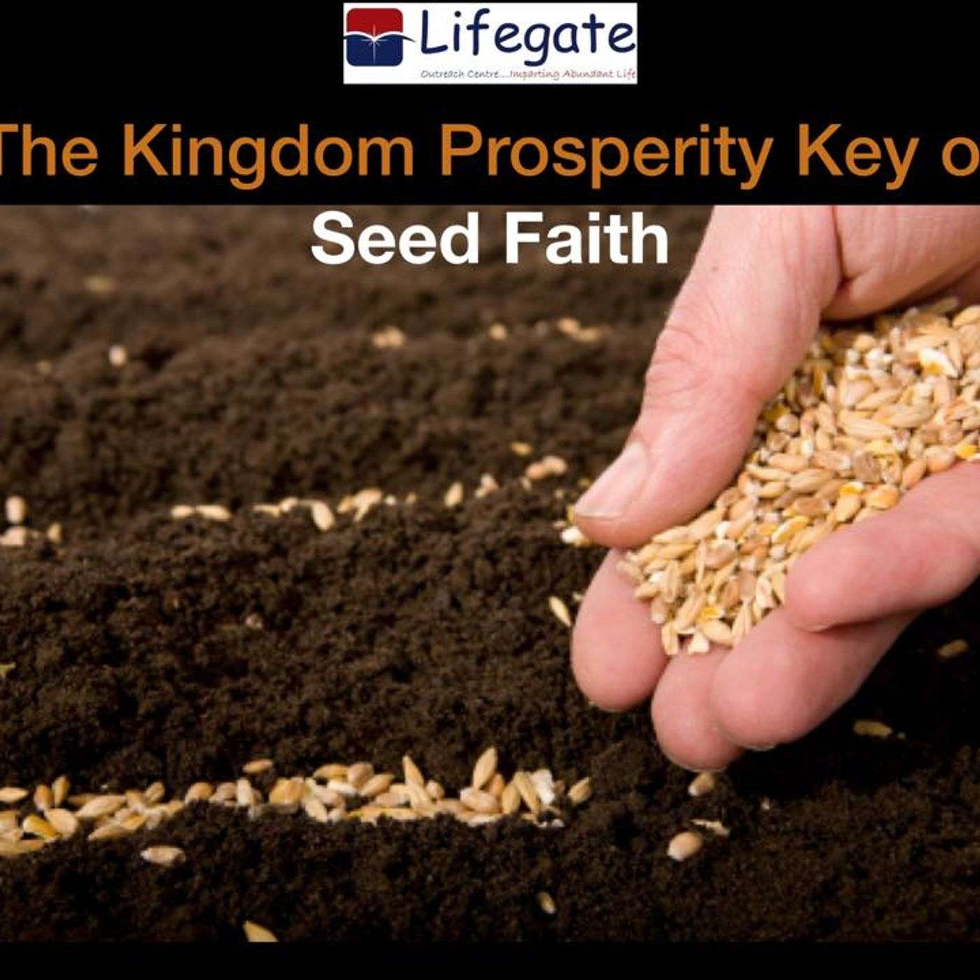 Kingdom Prosperity Key of Seed Faith - 17.12.17.mp3 episode artwork